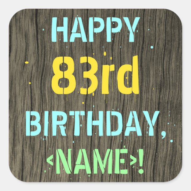 Sticker Carré Faux Wood, Peint Texte Look, 83ème anniversaire +  (Devant)