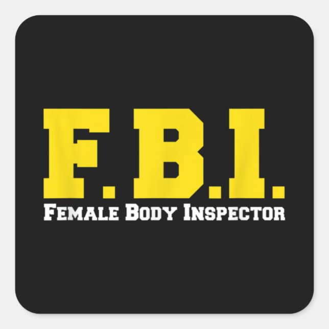 Sticker Carré FBI Inspecteur corps femme drôle (Devant)