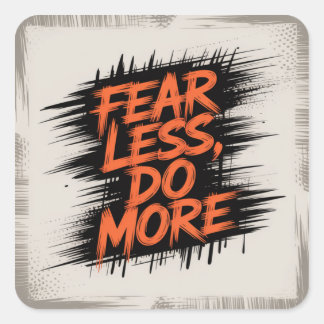 Sticker Carré Fear Less, Do More