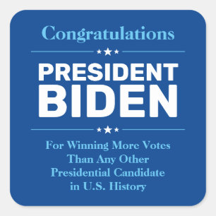 Sticker Carré Félicitations Président Biden Candidat le plus vot
