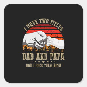 Sticker Carré Fête des pères   J'Ai Deux Titres Papa Et Papa