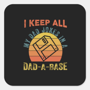 Sticker Carré Fête des pères Je Garde Tous Mon Père Blagues