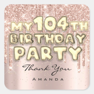 Sticker Carré Fêtez les 104 ans de Nom Fête d'anniversaire Paill