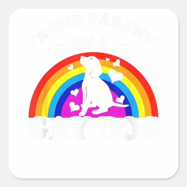 Sticker Carré Fier parent d'un chien gay LGBT drôle de chien arc (Devant)