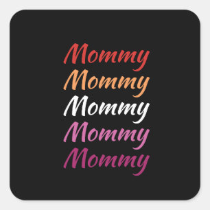 Sticker Carré Fière maman lesbienne LGBTQ pour la fête des mères