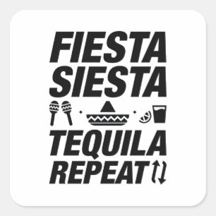 Sticker Carré Fiesta Siesta Tequila Repeat