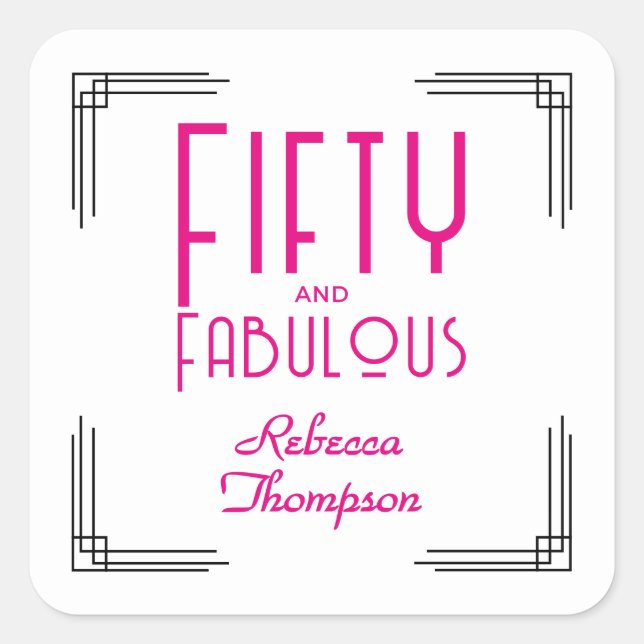 Sticker Carré Fifty and Fabulous Hot Pink Art Deco 50th Birthday (Devant)