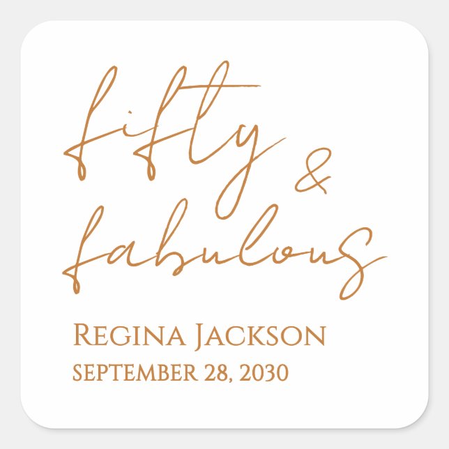 Sticker Carré Fifty And Fabulous Script Gold 50th Birthday Party (Devant)