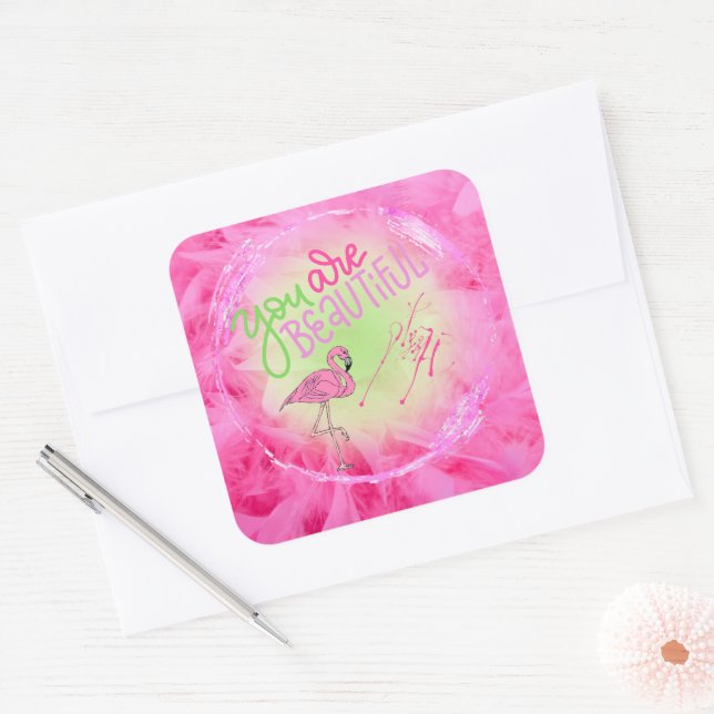 Sticker Carré Flamant rose Rose Vous Êtes Beau Inspirationnel (Enveloppe)