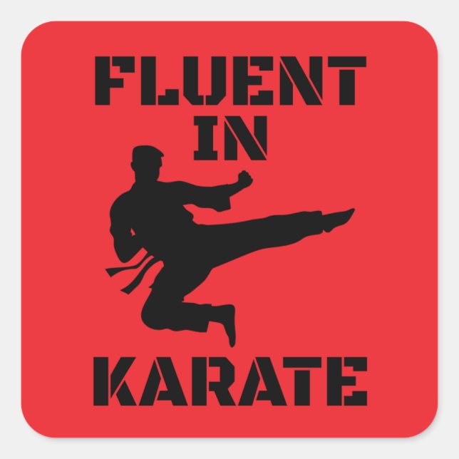 Sticker Carré Fluent dans Karate Funny Karate T-Shirt (Devant)