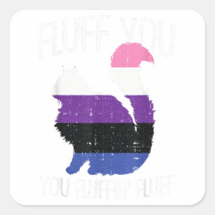 Sticker Carré Fluff You Fluffin Fluff Genre Fluid Pride Chat