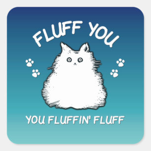 Sticker Carré Fluffin Vous Fluffin Fluff Kitty Chat
