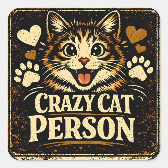Sticker Carré Folle de chats - Fierté d'obsession féline Amour (Devant)