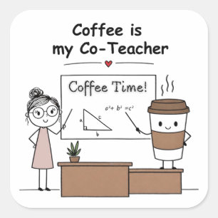 Sticker Carré Formule de café pour enseignant - alimenté par la