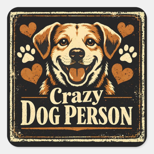Sticker Carré Fou de chien - Fierté d'obsession canine (Devant)