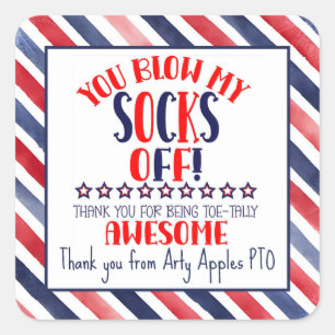 Sticker Carré Fous mes chaussettes ! merci d'être tallées aux pi