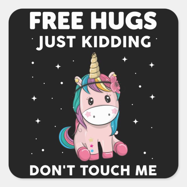 Sticker Carré Free Hugs Just Kidding Do Not Touch Me (Devant)