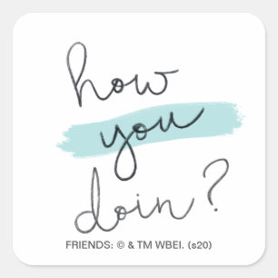 Sticker Carré FRIENDS™ Comment vas-tu ?