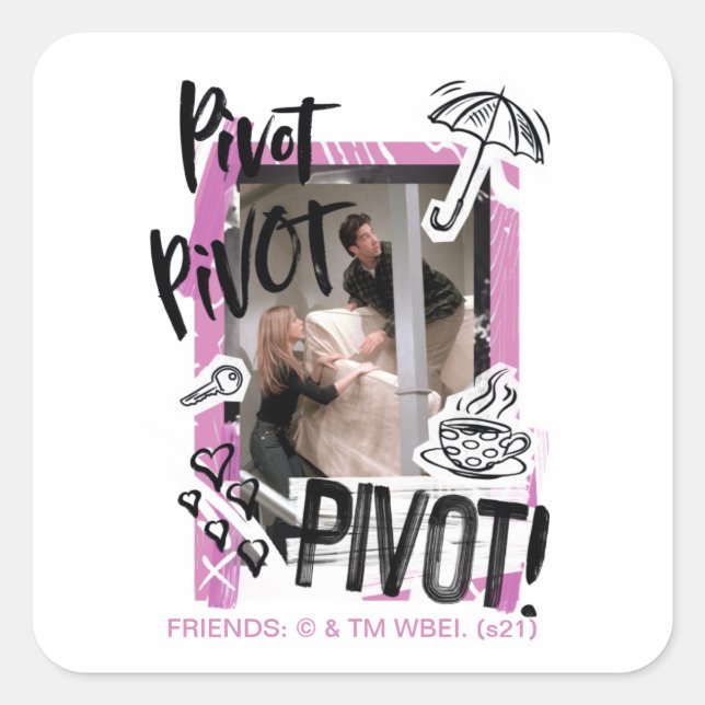 Sticker Carré FRIENDS™ | Pivot Pivot PIVOT! (Devant)