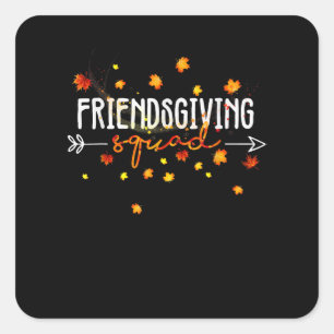 Sticker Carré Friendsgiving Squad Thanksgiving Friend Friend