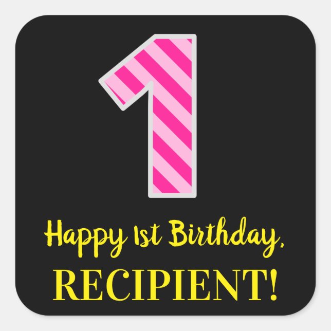 Sticker Carré Fun Pink Stripes "1" : Joyeux 1er Anniversaire + N (Devant)