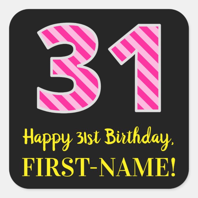 Sticker Carré Fun Pink Stripes "31" : Joyeux 31ème Anniversaire  (Devant)