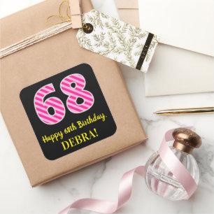 Sticker Carré Fun Pink Stripes "68" : Joyeux 68ème anniversaire