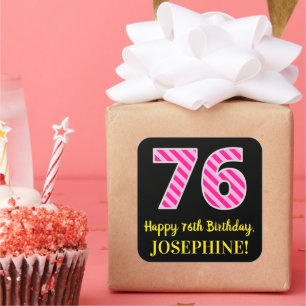 Sticker Carré Fun Pink Stripes "76" : Joyeux 76ème anniversaire