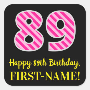 Sticker Carré Fun Pink Stripes "89" : Joyeux 89ème anniversaire