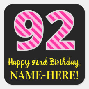 Sticker Carré Fun Pink Stripes "92" : Joyeux 92ème anniversaire