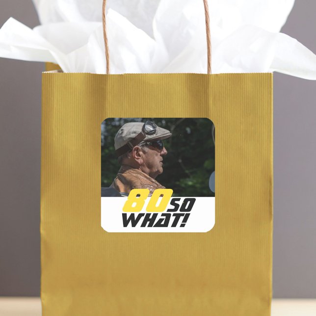 Sticker Carré Funny 80 alors que Citer photo 80e anniversaire (Créateur téléchargé)