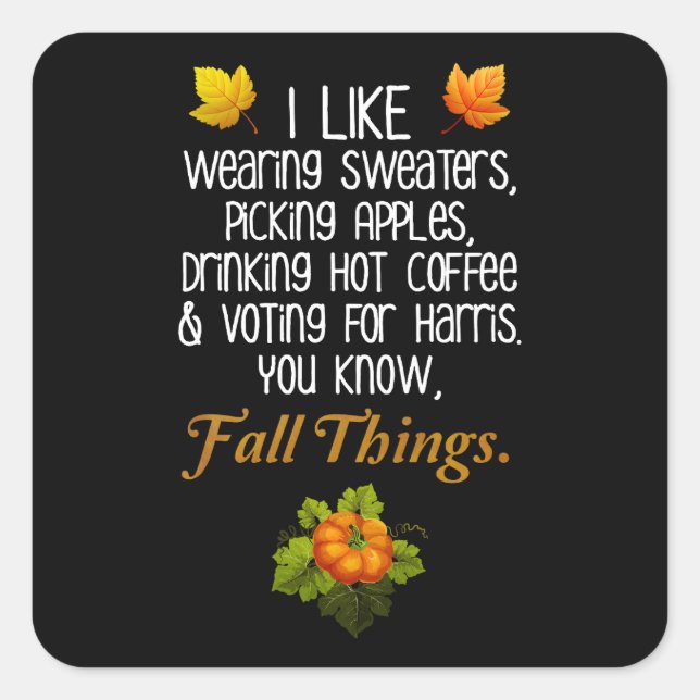 Sticker Carré Funny Automne 2024 Novembre Élection Pro-Harris (Devant)