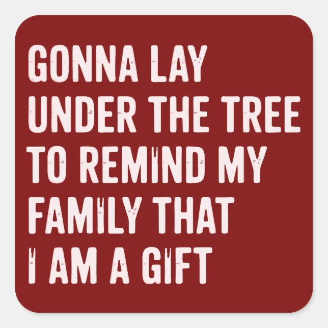 Sticker Carré Funny Christmas Lay Under The Tree Xmas Gifts (Devant)