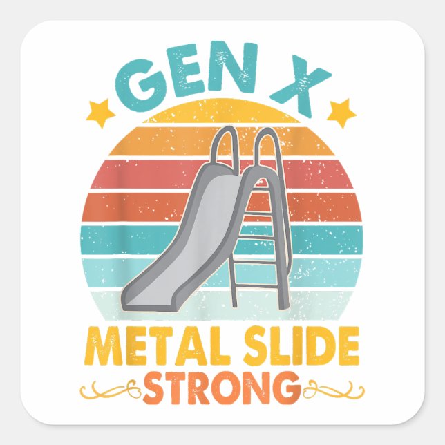 Sticker Carré Funny Gen X Generation Sarcasm Gen X Metal Slide A (Devant)