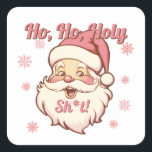 Sticker Carré Funny Ho Ho Retro Père Noël Christmas Party<br><div class="desc">Amusant, moderne et simple Noël rétro Santa Claus dans les couleurs rose et crème. Idéal pour un open house, une fête de bureau, des amis, père Noël sale, une soirée bachelorette ou un cocktail ! Parfait pour une fête pour adultes. Pour apporter d'autres modifications, accédez à Personnaliser ce modèle. En...</div>