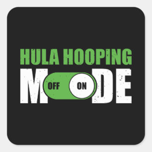 Sticker Carré Funny Hula Mode de hooping ON   Hula Hoop for Hoop