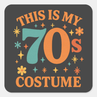 Sticker Carré Funny This Is My 70s Costume Retro
