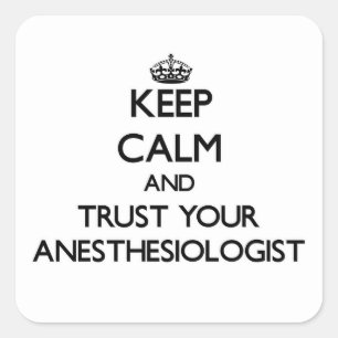 Sticker Carré Gardez le calme et faites confiance à votre