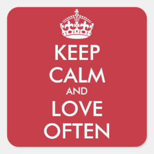 Sticker Carré GARDEZ LE CALME ET L'AMOUR SOUVENT - texte personn