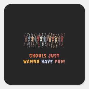 Sticker Carré Ghouls veut juste s'amuser - hanté