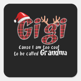Sticker Carré Gigi Lover | Gigi Parce Que Je Suis Trop Cool Pour