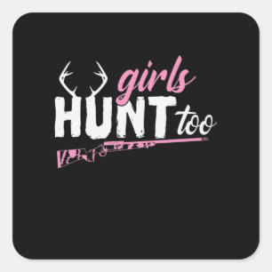 Sticker Carré Girls Hunt too Chasseurs Femmes et filles