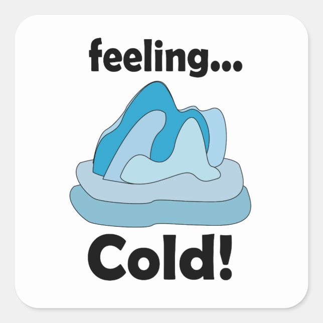 Sticker Carré Glacier Iceberg Sentiment Froid Drôle (Devant)