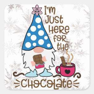 Sticker Carré Gnome d'hiver Je suis juste ici pour le chocolat