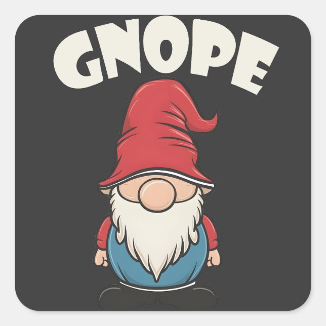 Sticker Carré Gnope pas aujourd'hui drôle Gnome amoureux (Devant)