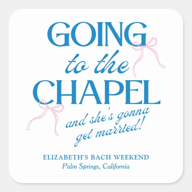 Sticker Carré Going to the Chapel Bachelorette Weekend (Devant)