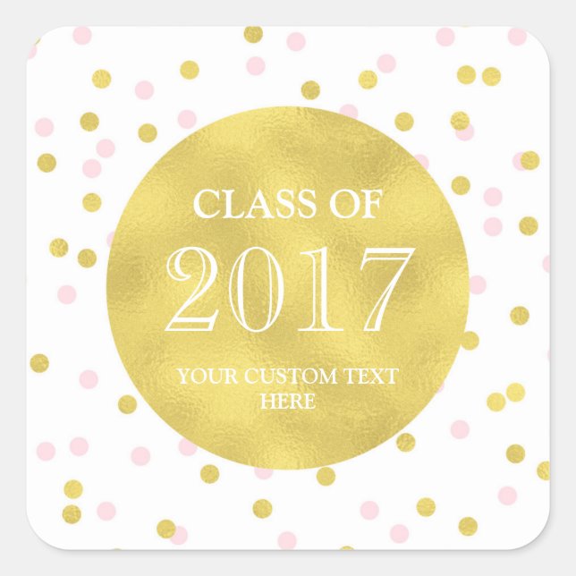 Sticker Carré Gold Pink Confetti Classe de Graduation de 2017 (Devant)
