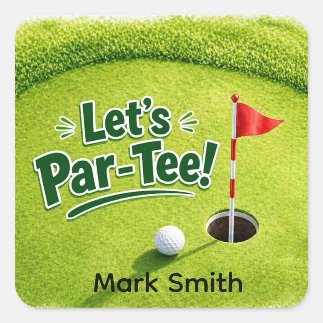 Sticker Carré Golf Let’s Par-Tee Putting Green Party  (Devant)