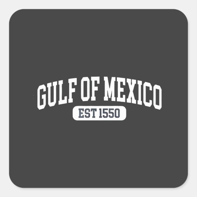 Sticker Carré Golfe du Mexique depuis 1550 Humour américain (Devant)