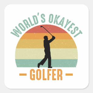 Sticker Carré Golfeur le plus Okayest du monde